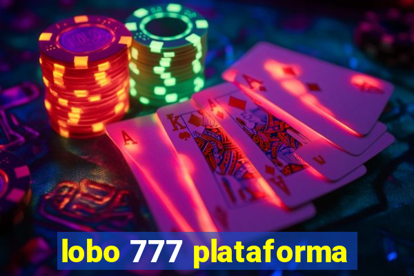 lobo 777 plataforma